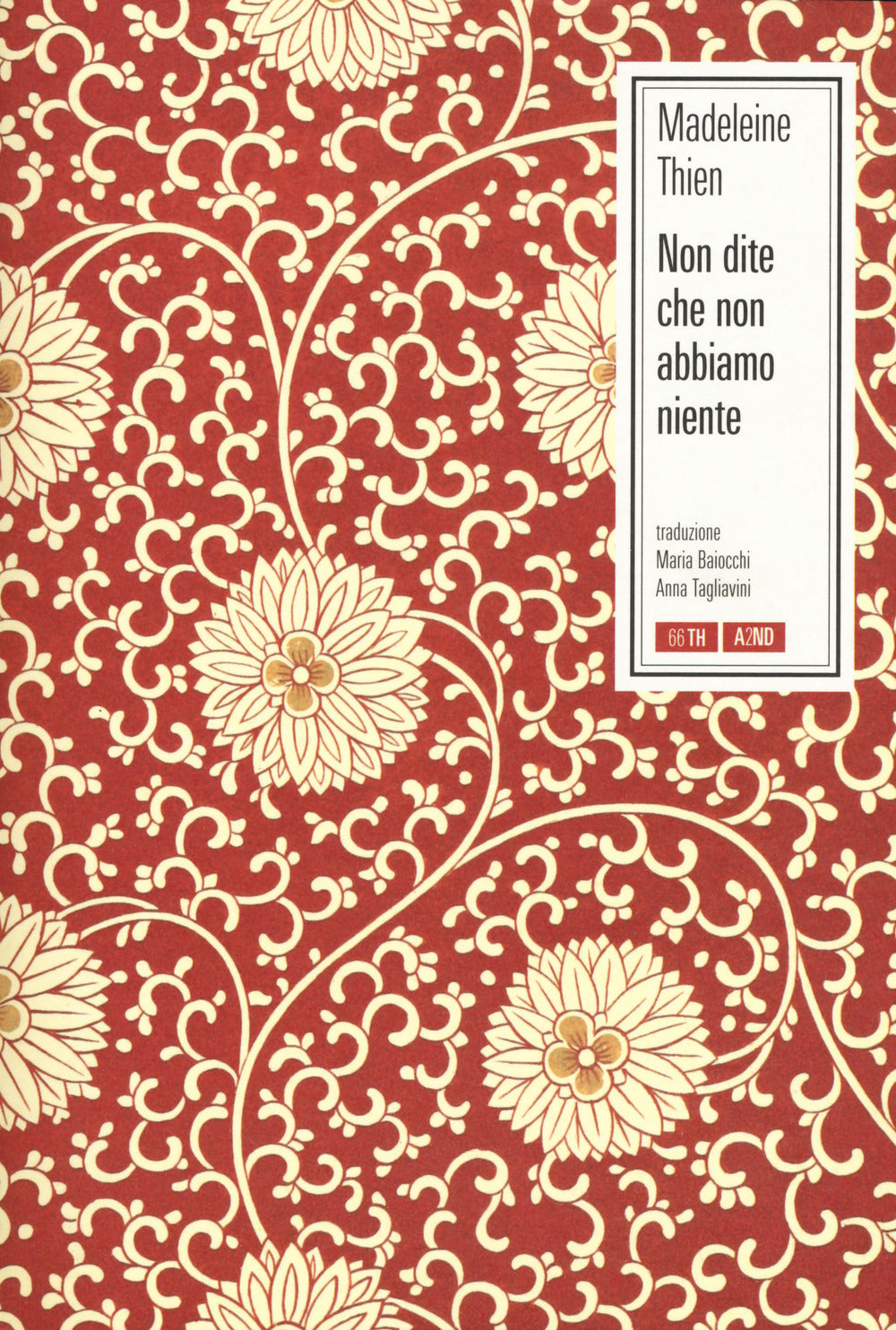 NON DITE CHE NON ABBIAMO NIENTE • Madeleine Thien