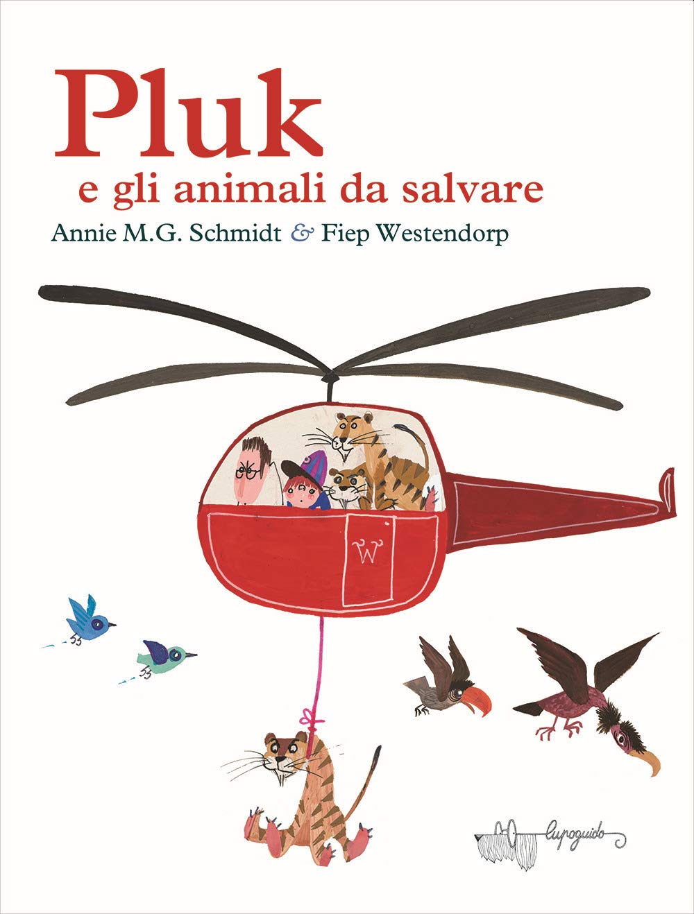 PLUK E GLI ANIMALI DA SALVARE • A. Schmidt, F. Westendorp
