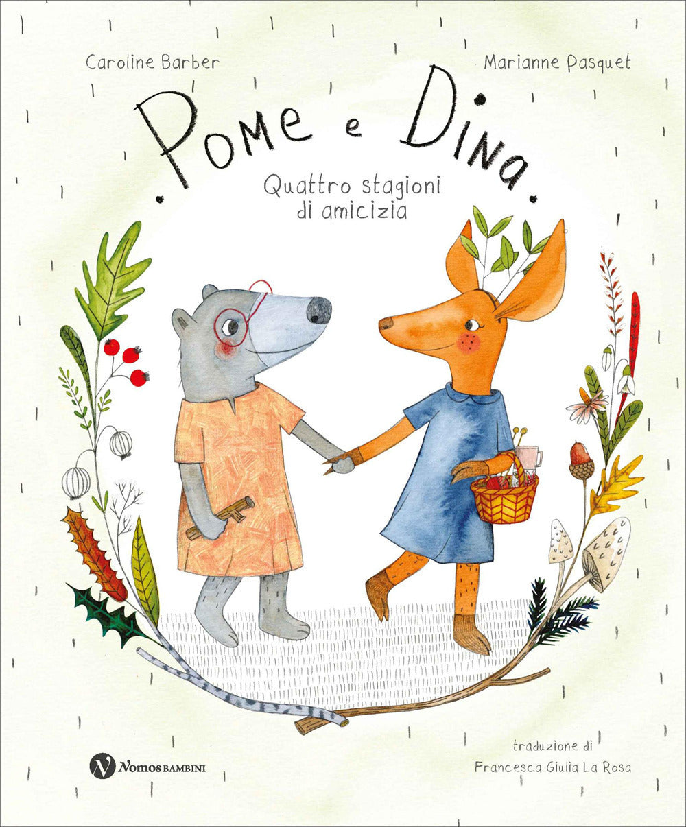 POME E DINA. Quattro stagioni di amicizia • C. Barber, M. Pasquet