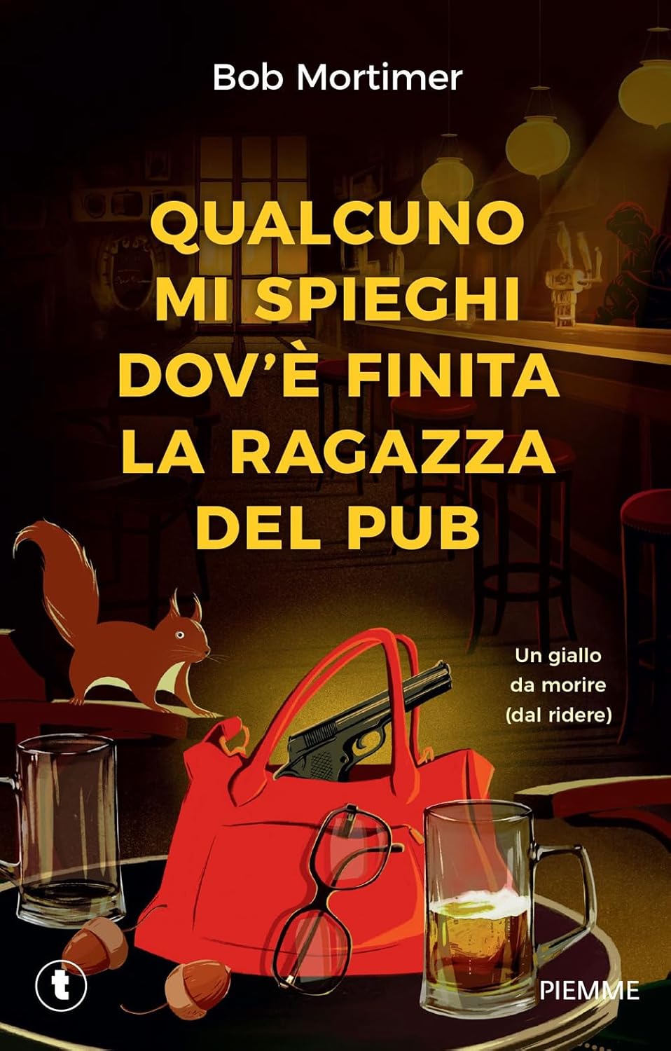 QUALCUNO MI SPIEGHI DOV'È FINITA LA RAGAZZA DEL PUB • Bob Mortimer