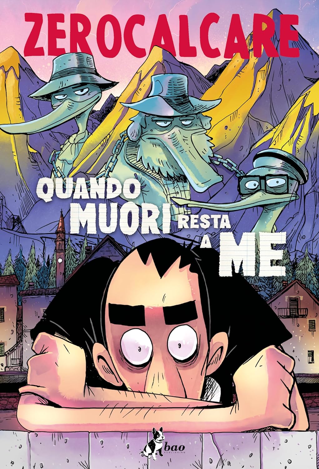 QUANDO MUORI RESTA A ME • Zerocalcare