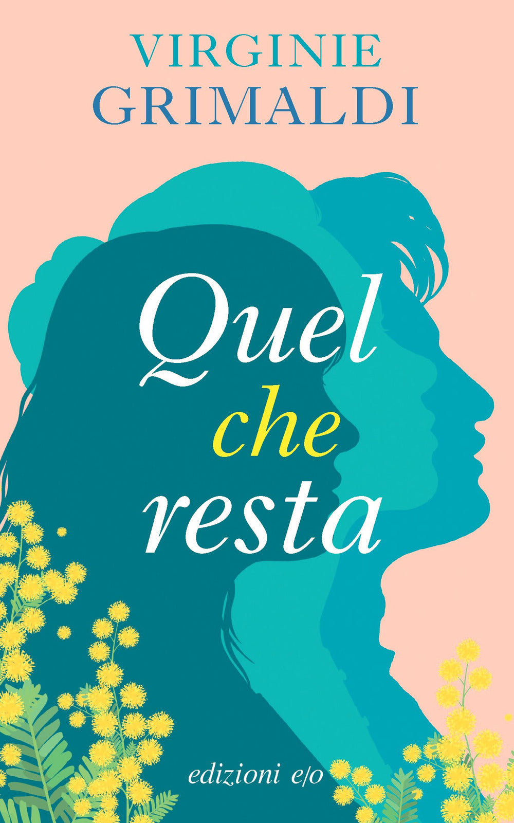 QUEL CHE RESTA • Virginie Grimaldi