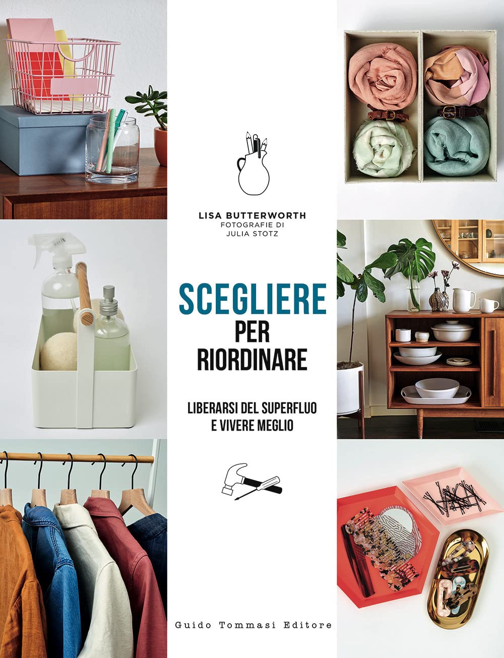 SCEGLIERE PER RIORDINARE • L. Butterworth, J. Stotz