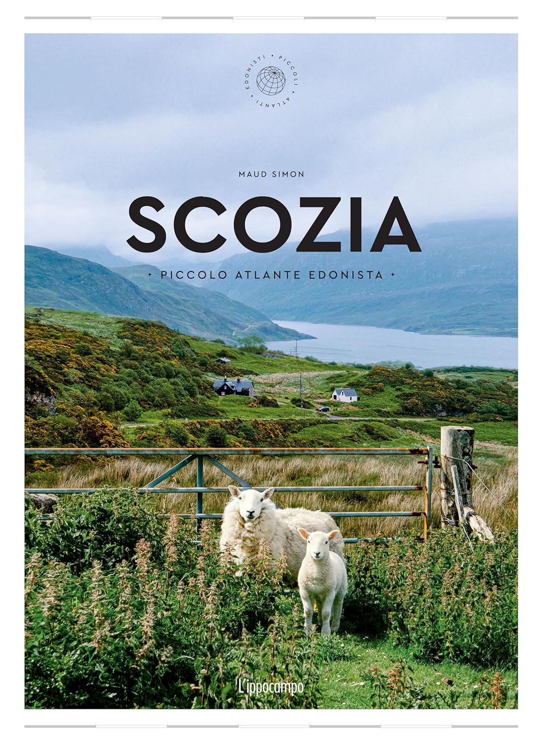 SCOZIA. Piccolo atlante edonista