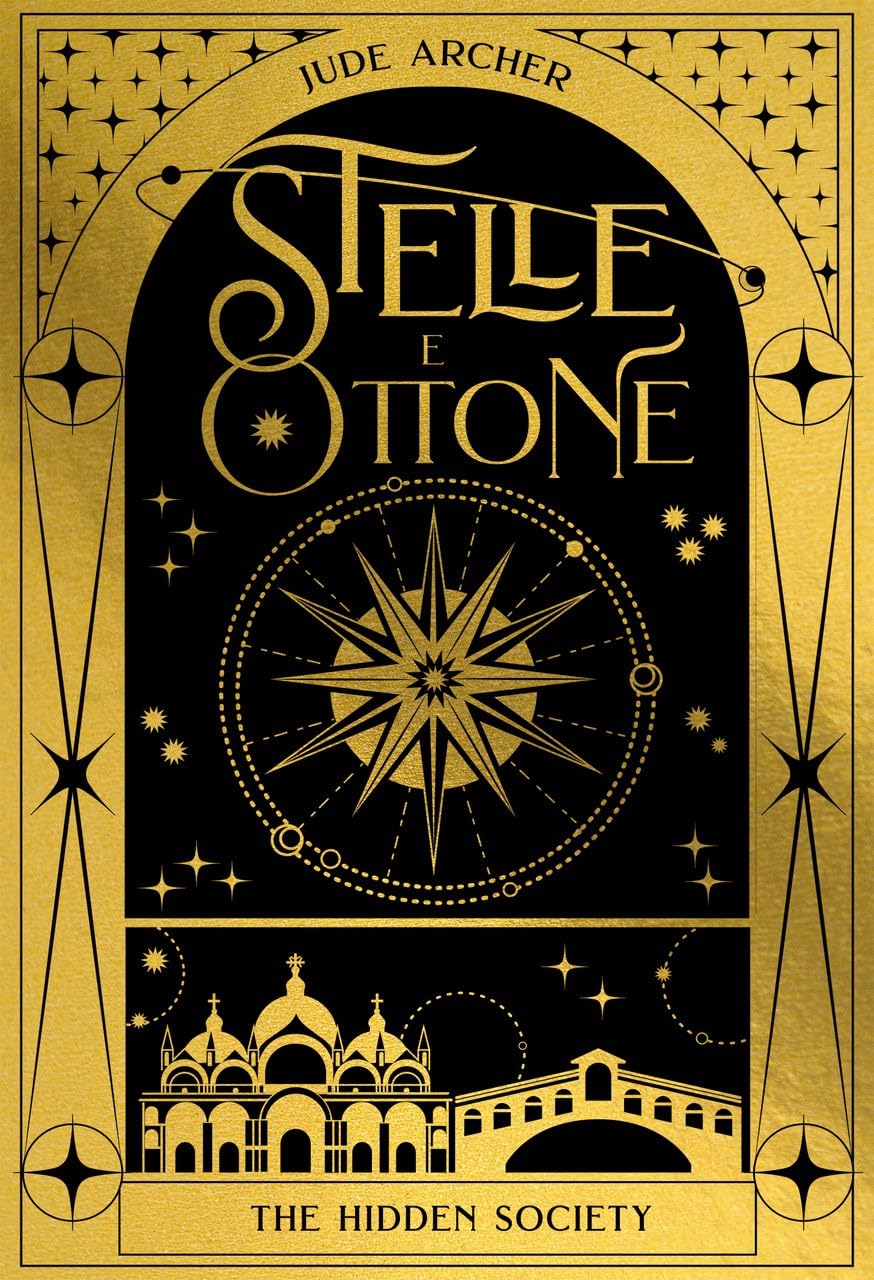 STELLE E OTTONE. THE HIDDEN SOCIETY • Jurde Archer