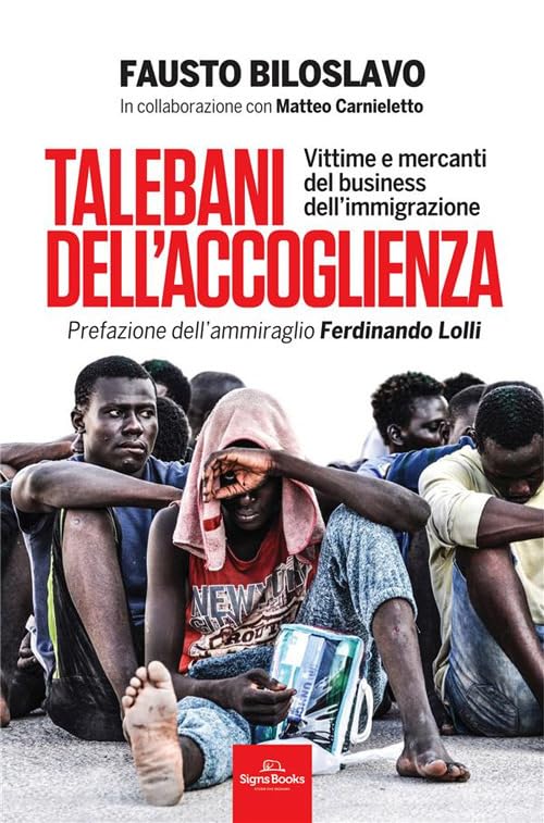 TALEBANI DELL'ACCOGLIENZA • Fausto Biloslavo