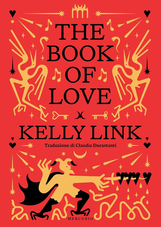 THE BOOK OF LOVE • Kelly Link