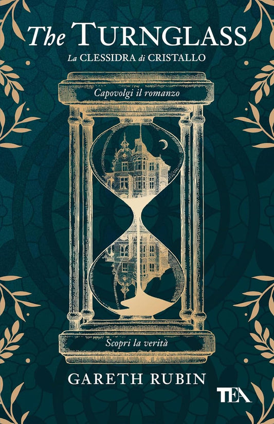 THE TURNGLASS. La clessidra di cristallo • Gareth Rubin
