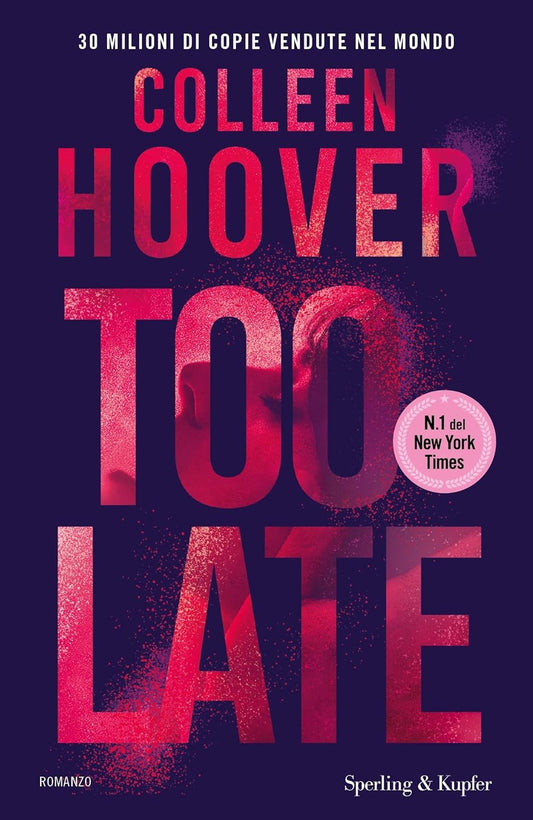 TOO LATE • Colleen Hoover