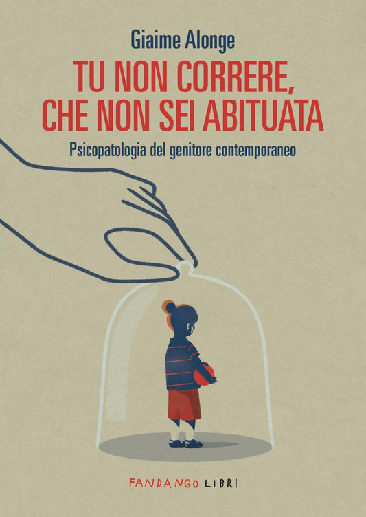 TU NON CORRERE, CHE NON SEI ABITUATA • Giaime Alonge