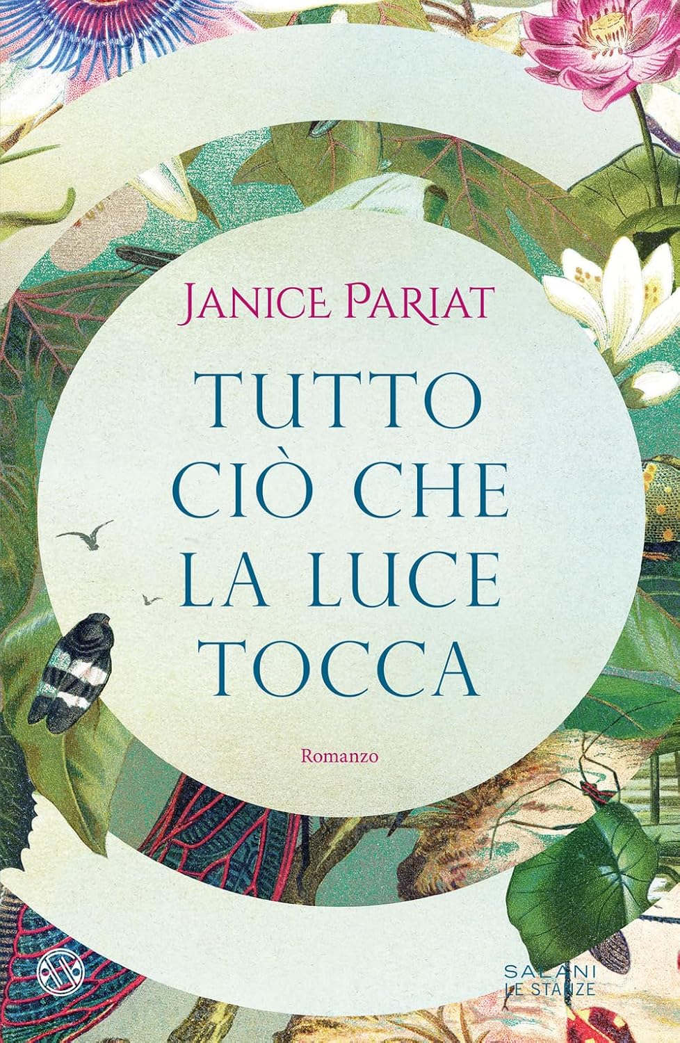 TUTTO CIÒ CHE LA LUCE TOCCA • Janice Pariat