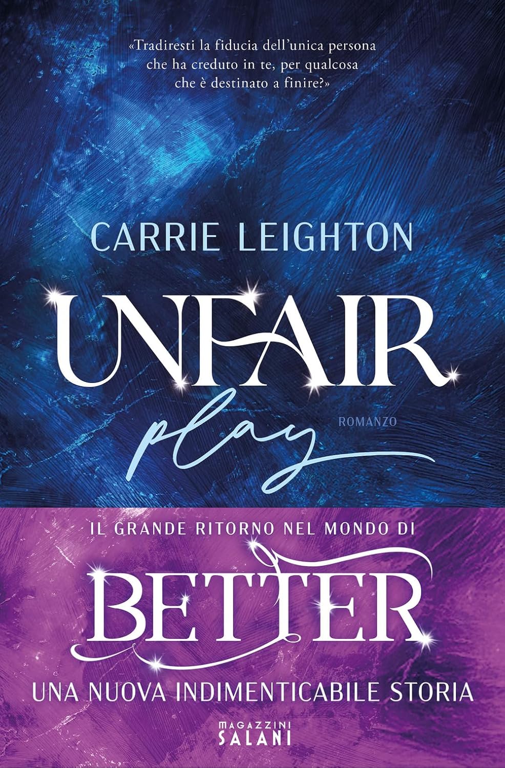 UNFAIR PLAY. Primo tempo • Carrie Leighton