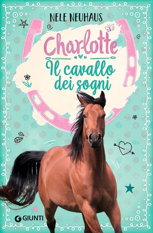CHARLOTTE VOL.1: IL CAVALLO DEI SOGNI • Nele Neuhaus