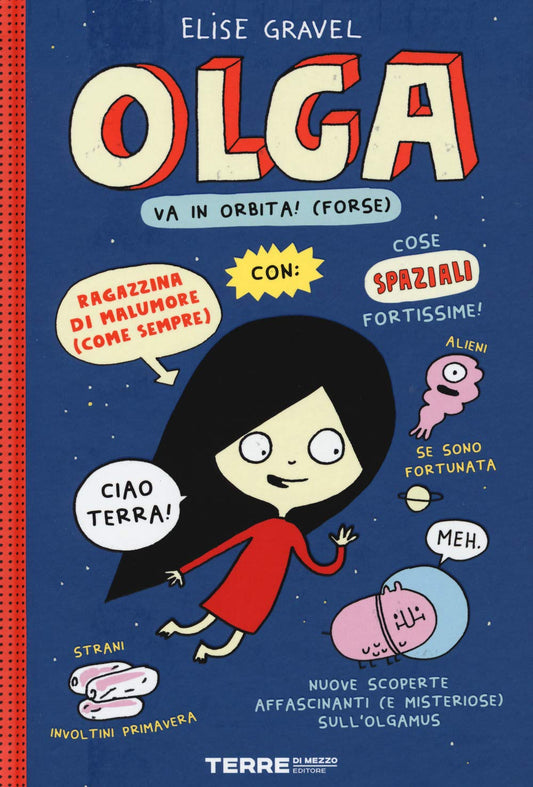 OLGA E LA CREATURA SENZA NOME vol.1 • Elise Gravel