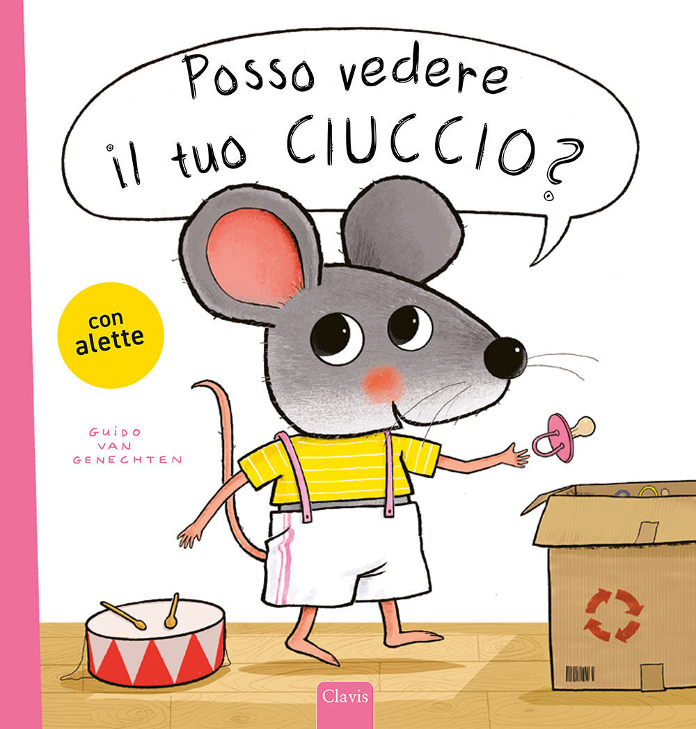 POSSO VEDERE IL TUO CIUCCIO? • Guido Van genechten