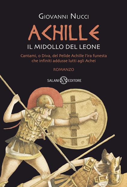 ACHILLE. Il midollo del leone • Giovanni Nucci