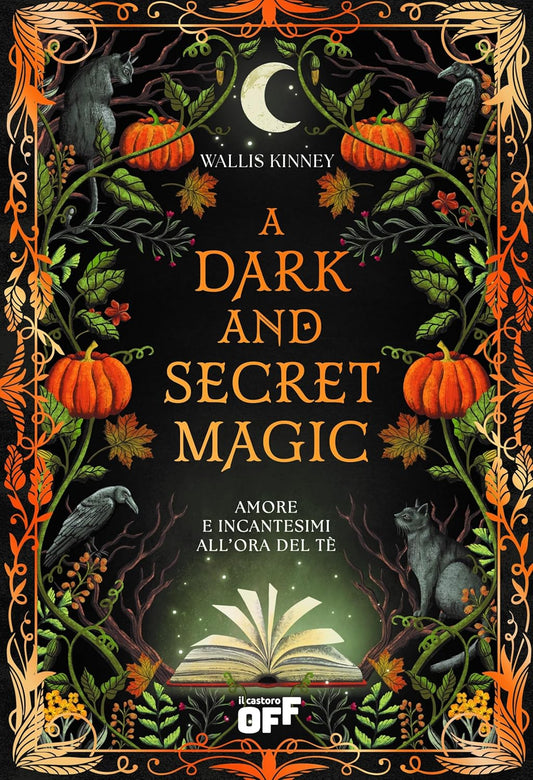 A DARK AND SECRET MAGIC • Wallis Kinney