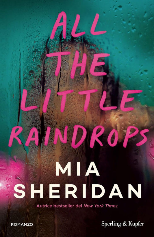 ALL THE LITTLE RAINDROPS • Mia Sheridan