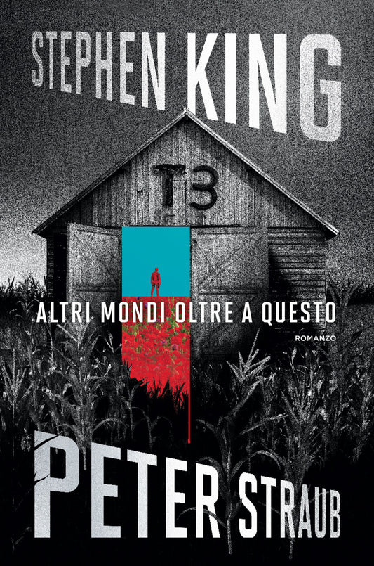 ALTRI MONDI OLTRE A QUESTO • S. King, P. Straub