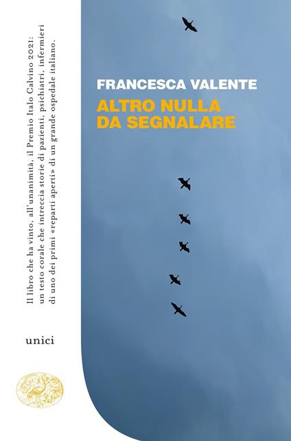ALTRO NULLA DA SEGNALARE • Francesca Valente
