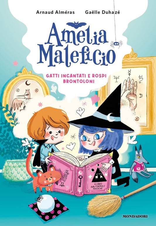 AMELIA MALEFICIO: GATTI INCANTATI E ROSPI BRONTOLONI • A. Alméras, G. Duhazé