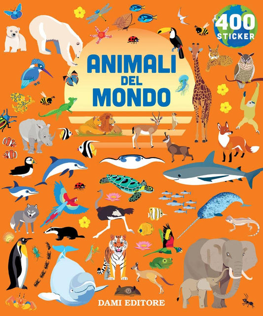 ANIMALI DEL MONDO. 400 STICKERS