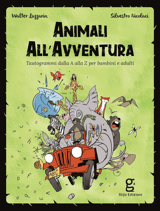 ANIMALI ALL'AVVENTURA • W. Lazzarin, S. Nicolaci