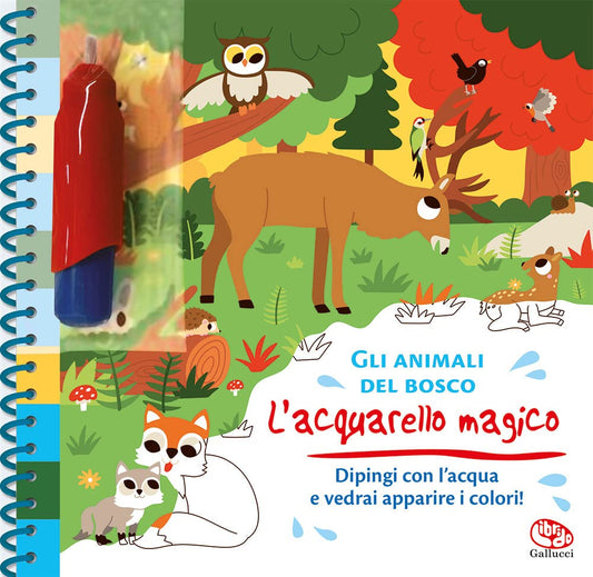 L'ACQUERELLO MAGICO: GLI ANIMALI DEL BOSCO