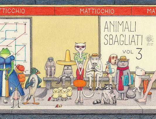 ANIMALI SBAGLIATI vol.3 • Franco Matticchio