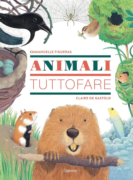 ANIMALI TUTTOFARE • E. Figueras, C. De Gastold
