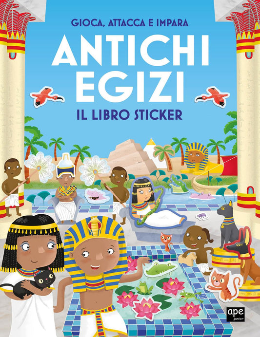 ANTICHI EGIZI. IL LIBRO STICKER