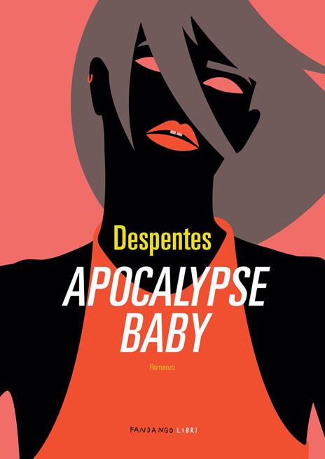 APOCALYPSE BABY • Despentes