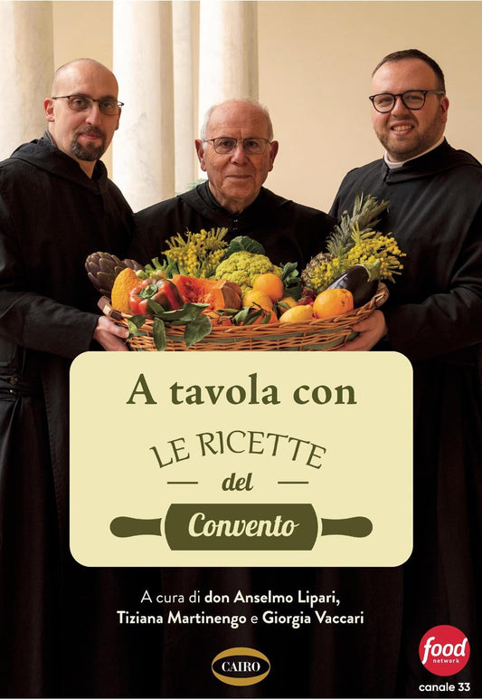 A TAVOLA CON LE RICETTE DEL CONTENTO • don Anselmo dei Monaci di Monreale Lipari