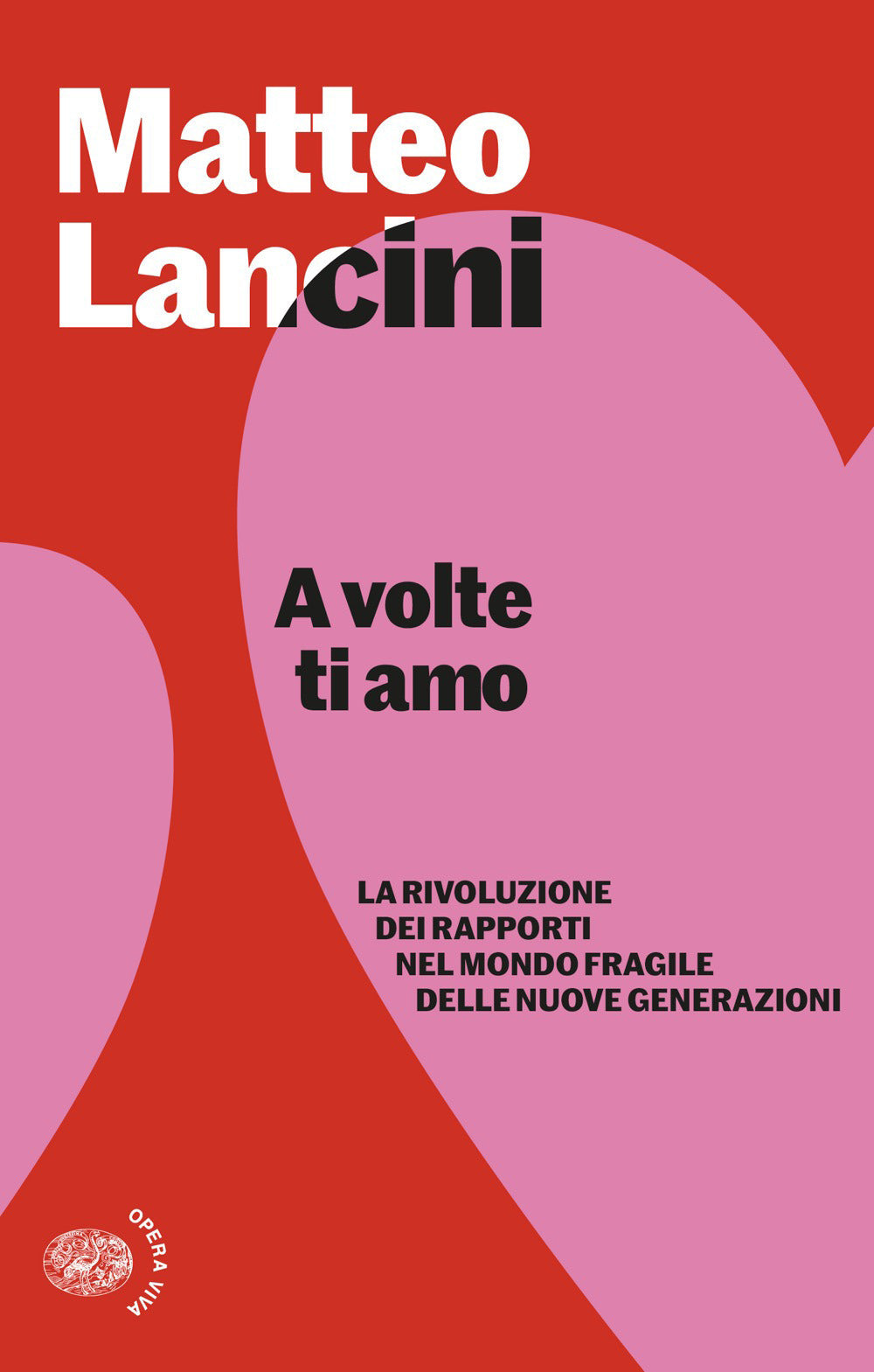A VOLTE TI AMO • Matteo Lancini