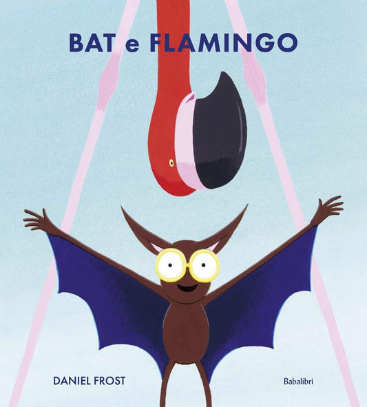 BAT E FLAMINGO • Daniel Frost
