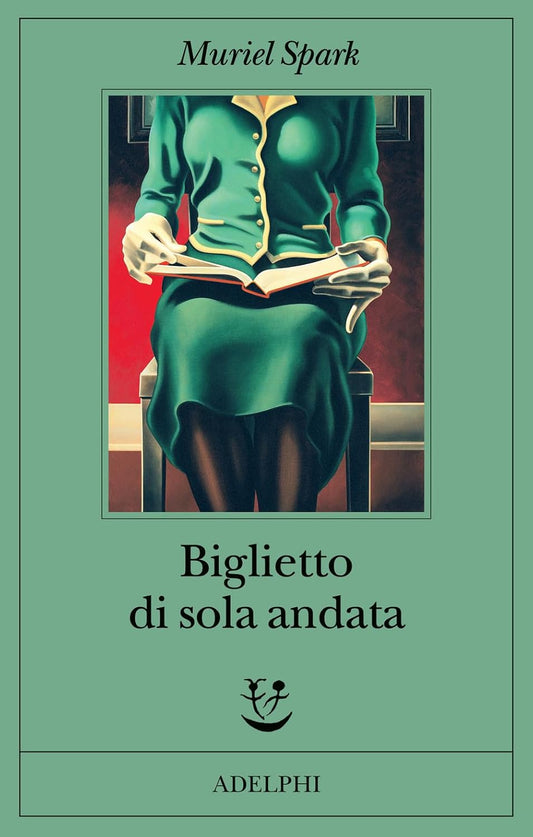 BIGLIETTO DI SOLA ANDATA • Muriel Spark
