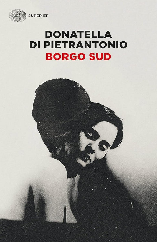 BORGO SUD • Donatella Di Pietrantonio