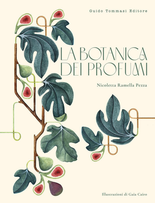 LA BOTANICA DEI PROFUMI • N. Pezza, G. Cairo