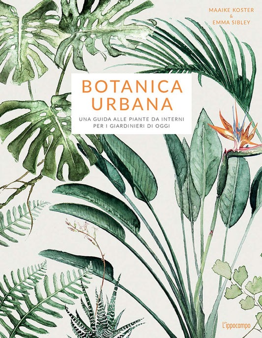 BOTANICA URBANA • M. Koster, E. Sibley