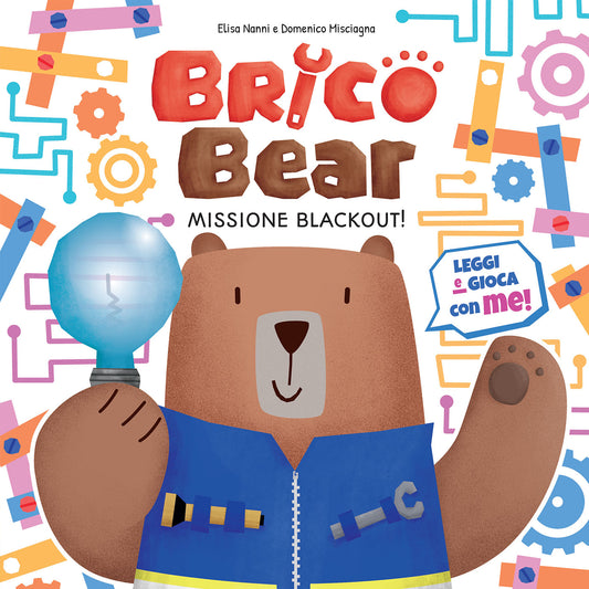 BRICO BEAR. MISSIONE BLACKOUT • E. Nanni, D. MIsciagnia
