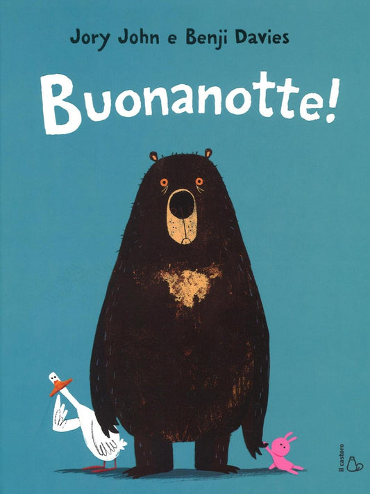 BUONANOTTE! LE AVVENTURE DI ANATRA E ORSO • J. John, B. Davies