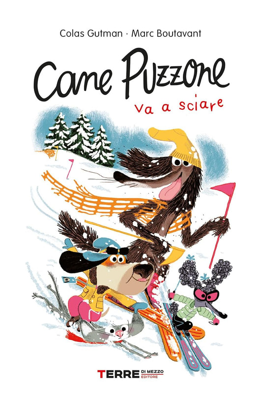 CANE PUZZONE VA A SCIARE • C. Gutman, M. Boutavant