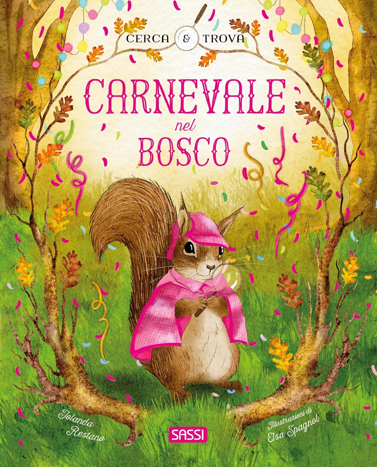 CARNEVALE NEL BOSCO • J. Restano, E. Spagnol