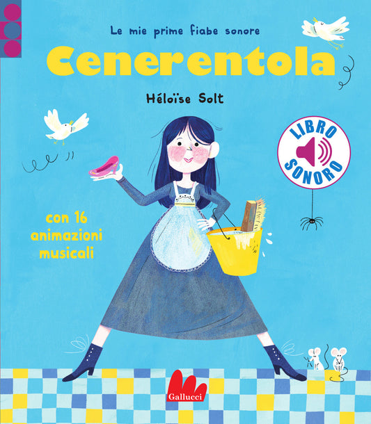 CENERENTOLA. Libro sonoro • Héloïse Solt