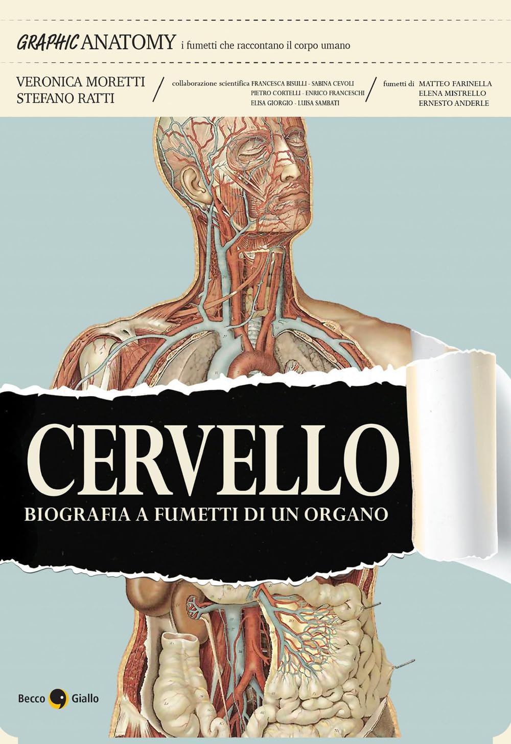 CERVELLO. Biografia a fumetti di un organo • V. Moretti, S. Ratti