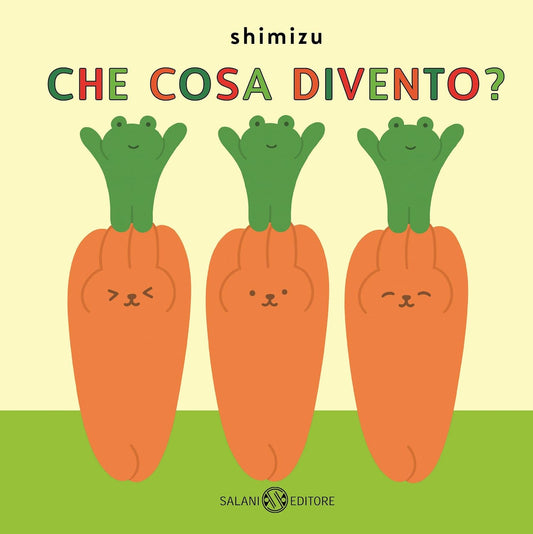 CHE COSA DIVENTO? • Shimizu