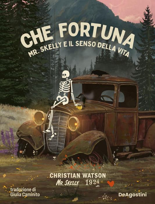 CHE FORTUNA. MR. SKELLY E IL SENSO DELLA VITA • Christian Watson