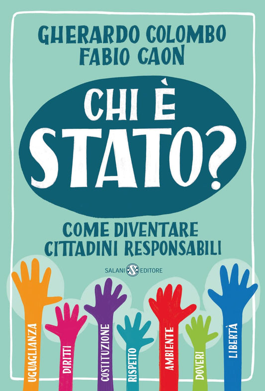 CHI È STATO? COME DIVENTARE CITTADINI RESPONSABILI • G. Colombo, F. Caon