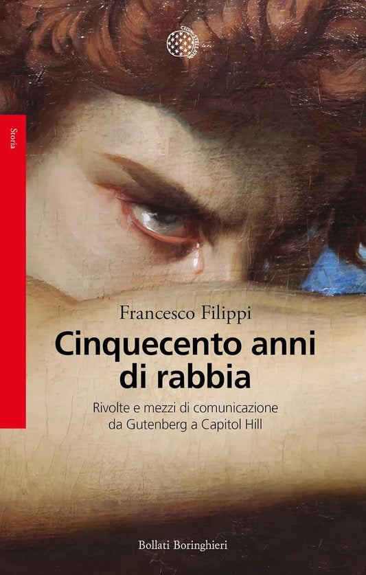 CINQUECENTO ANNI DI RABBIA • Francesco Filippi