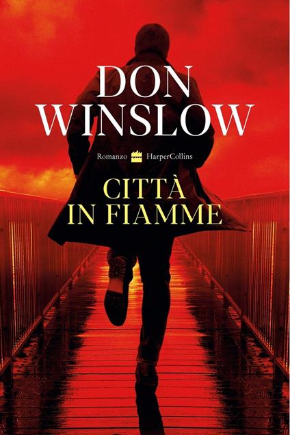 CITTÀ IN FIAMME • Don Winslow